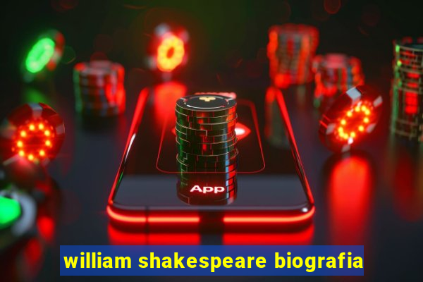 william shakespeare biografia